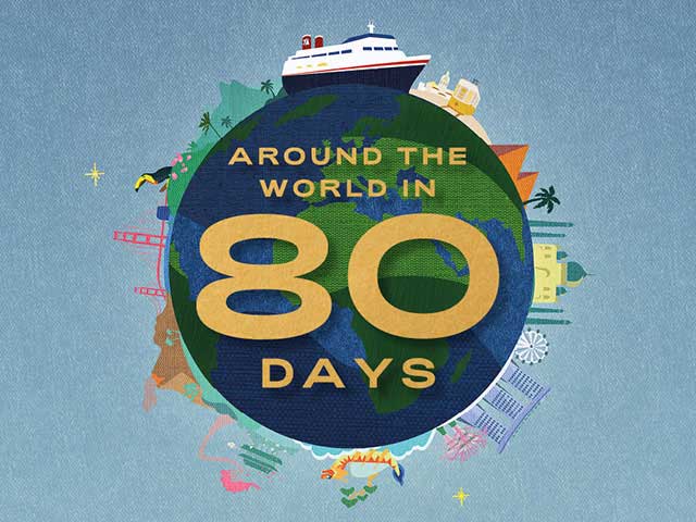 AROUND THE WORLD IN 80 DAYS